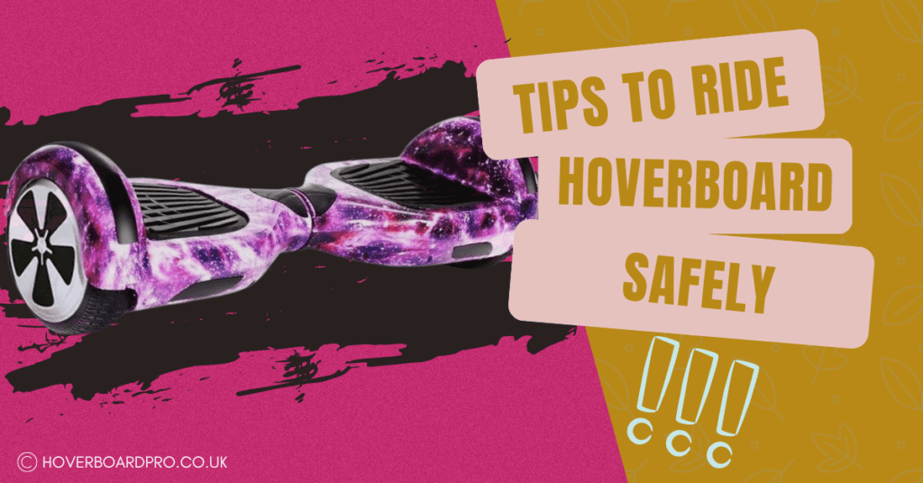 tips to ride a hoverboard safely