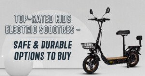 Top Rated Kids Electric Scooters - Safe & Durable Options To Buy